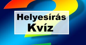 Kvíz – Egy kis nyelvtan. Jöhet a teszt? (894)
