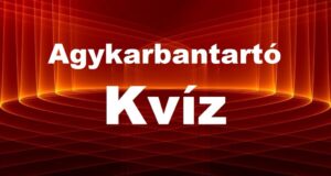 Agykarbantartó kvíz: Egy kicsi szórakozásra vágysz? Ezt a mixt neked szántuk (951)