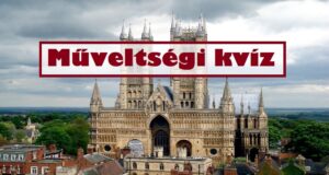 Műveltségi kvíz: Egy teszt, és érdekessé varázsoljuk a napod (799)