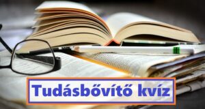 Tudásbővítő kvíz: A legjobbak ebben a 8 jó választ adnak, na és Te? (408)