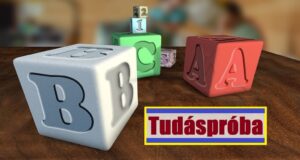 Tudáspróba kvíz: Itt egy új teszt. Csak most és csak neked! (847)