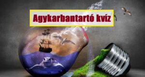 Agykarbantartó kvíz: Megbirkózol ezekkel a kérdésekkel? (630)