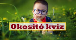 Okosító kvíz: A legjobbak ebben a 8 jó választ adnak, na és Te? (743)
