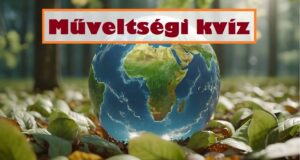 Műveltségi kvíz: Nyolc jó válasz és egy kis mosoly (421)