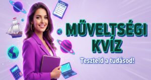 Műveltségi kvíz: Szerintünk, erre a kérdésekre van most a legnagyobb szükséged (648)