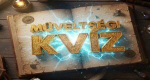 Műveltségi kvíz: Nem árulunk zsákbamacskát, ez piszok nehéz lesz! (842)